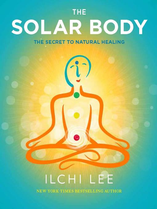 Title details for The Solar Body by Ilchi Lee - Available